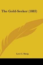 The Gold-Seeker (1883) af Levi C. Sheip