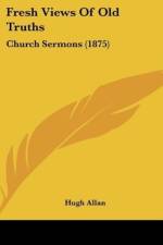 Fresh Views Of Old Truths af Hugh Allan