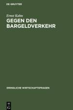 Gegen den Bargeldverkehr af Ernst Kahn
