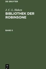 J. C. L. Haken: Bibliothek der Robinsone. Band 5 af J. C. L. Haken