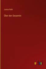 Über den Serpentin af Justus Roth