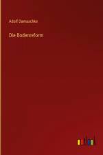 Die Bodenreform af Adolf Damaschke