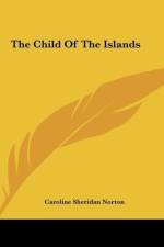 The Child Of The Islands af Caroline Sheridan Norton