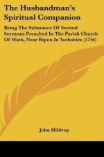 The Husbandman's Spiritual Companion af John Hildrop