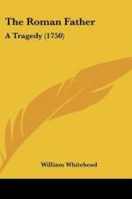 The Roman Father af William Whitehead