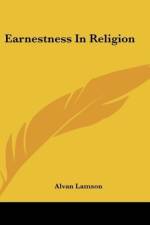 Earnestness In Religion af Alvan Lamson
