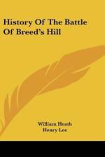 History Of The Battle Of Breed's Hill