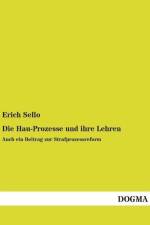 Die Hau-Prozesse und ihre Lehren af Erich Sello