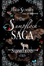 Die Sumpfloch-Saga (Sammelband 2) af Halo Summer