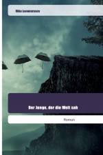 Der Junge, der die Welt sah af Mike Loewenrosen