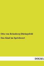 Das Kind im Sprichwort af Otto Von Reinsberg-Duringsfeld