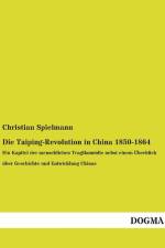 Die Taiping-Revolution in China 1850-1864 af Christian Spielmann
