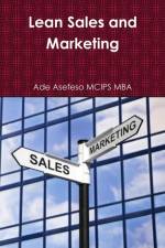 Lean Sales and Marketing af Ade Asefeso MCIPS MBA