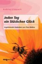 Jeden Tag ein Stückchen Glück af Ashley Lippert