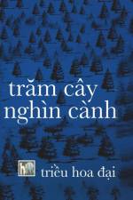 TRAM CAY NGHIN CANH af Ha Nguyen Du