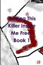 Setting This Killer Inside Me Free- Book 1 af Sharon Hass