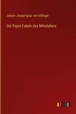 Die Papst-Fabeln des Mittelalters
