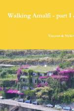 Walking Amalfi - part I & II af Vincent Giasolli