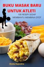 BUKU MASAK BARU UNTUK ATLET af Shoba Rajendra