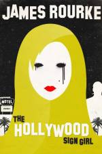 The Hollywood Sign Girl af James Rourke