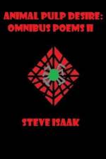 Animal pulp desire af Steve Isaak