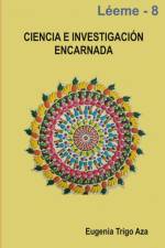 Ciencia e Investigación Encarnada af Eugenia Trigo