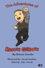 The Adventures of Roman German #2 af Roman Gonska