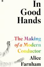 In Good Hands af Alice Farnham