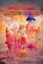 Dream Symbols and Their Meanings af Hseham Atina