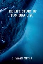 Life Story of Tomioka Giyu [The Water Hashira] af Dipayan Mitra