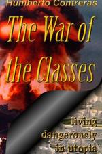 The War of the Classes af Humberto Contreras