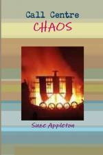 Call Centre Chaos af Suze Appleton