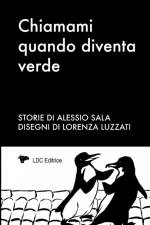 Chiamami quando diventa verde af Alessio Sala
