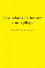 Dos relatos de humor y un epílogo af Manuel Fontoira Lombos