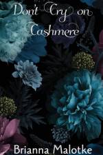 Don't Cry on Cashmere af Brianna Malotke
