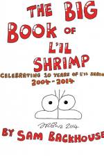 The Big Book of L'il Shrimp af Sam Backhouse