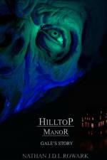 Hilltop Manor - Gale's Story af Nathan J. D. L. Rowark