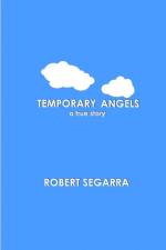 Temporary Angels af Robert Segarra