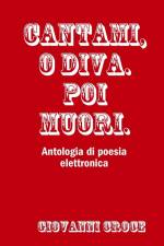 Cantami, o Diva. Poi muori. af Giovanni Croce