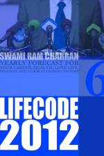 LIFE CODE 6 YEARLY FORECAST FOR 2012 af Swami Ram Charran