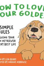 How to Love Your Golden