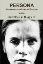 PERSONA - Un capolavoro di Ingmar Bergman af Salvatore M. Ruggiero