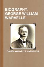 BIOGRAPHY af Daniel Warvelle Harbaugh