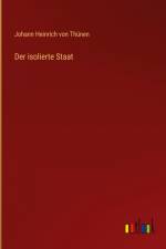 Der isolierte Staat af Johann Heinrich von Thunen