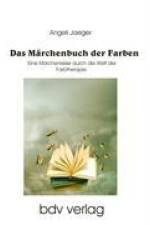 Das Märchenbuch der Farben af Angeli Jaeger