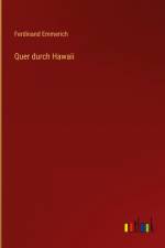 Quer durch Hawaii af Ferdinand Emmerich
