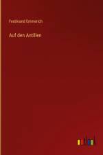 Auf den Antillen af Ferdinand Emmerich
