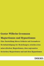 Magnetismus und Hypnotismus af Gustav Wilhelm Gessmann