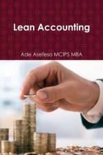 Lean Accounting af Ade Asefeso MCIPS MBA