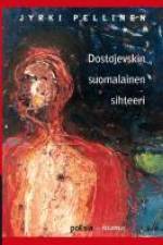 Dostojevskin suomalainen sihteeri af Jyrki Pellinen